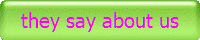 they say about us